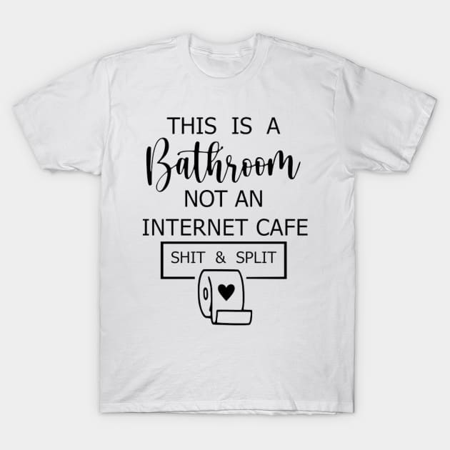 This is a bathroom T-Shirt by Work Memes